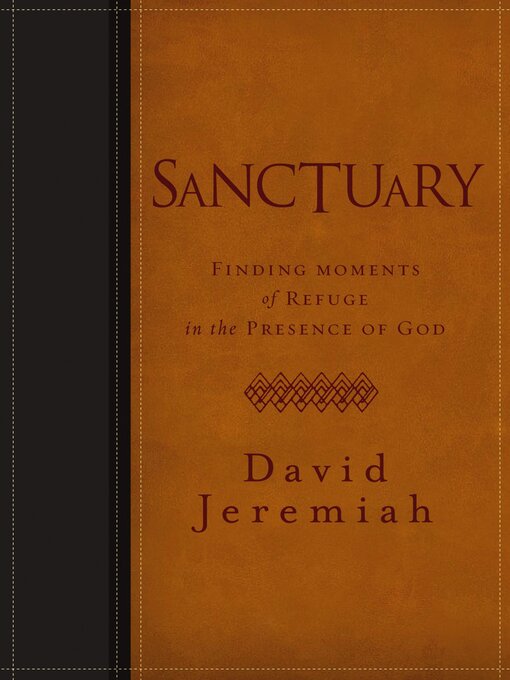 Title details for Sanctuary by Dr.  David Jeremiah - Available